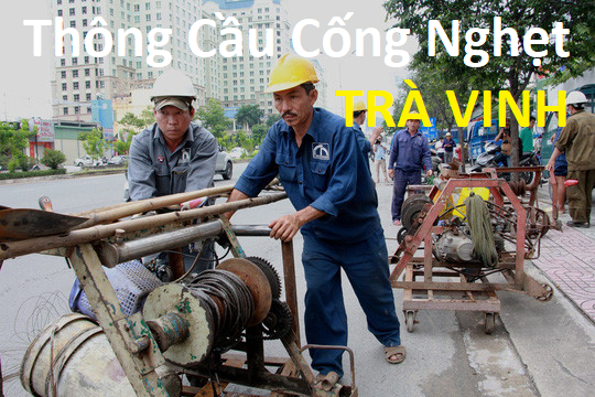 Thông Cầu Cống Nghẹt Trà Vinh