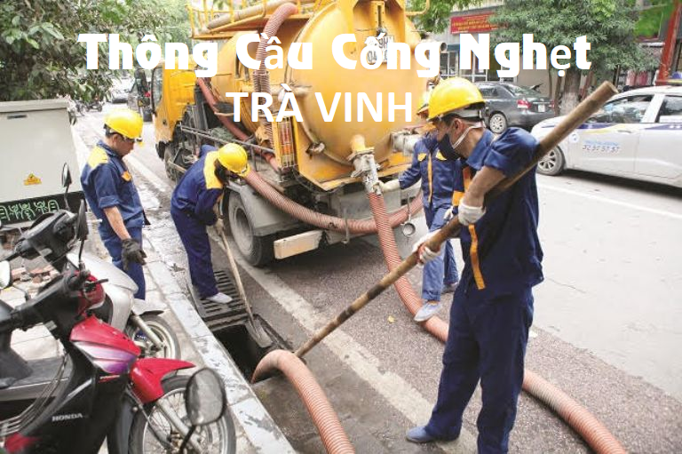 Thông Cầu Cống Nghẹt Trà Vinh